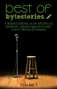 Title: Best of bytestories. Volume I, Author: bytestories