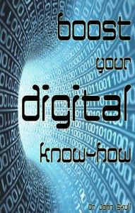 Title: Boost Your Digital Know-how, Author: John Skull