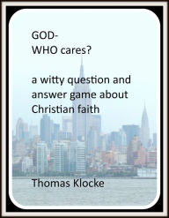 Title: God: Who cares?, Author: Thomas Klocke