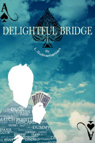 Title: Delightful Bridge, Author: L. Subramanian