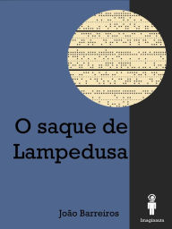 Title: O Saque de Lampedusa, Author: João Barreiros