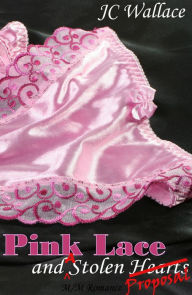 Title: Pink Lace and a Stolen Proposal: A Sequel, Author: Jake C. Wallace