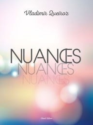 Title: Nuances, Author: Vladimir Queiroz