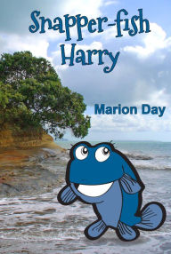 Title: Snapper-fish Harry, Author: Marion Day