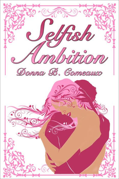 Selfish Ambition