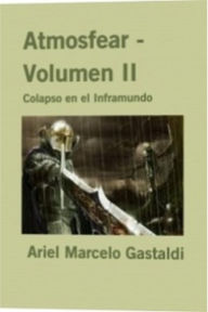 Title: Atmosfear: Colapso en el inframundo, Author: Ariel Marcelo Gastaldi