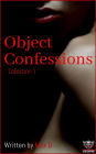 Object Confessions Collection 1