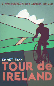 Title: Tour De Ireland (a Cycling Fan's Ride Around Ireland), Author: Emmet Ryan