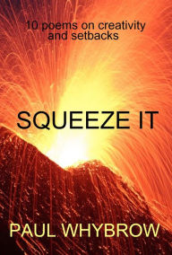 Title: Squeeze It, Author: Paul Whybrow