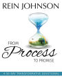 From Process To Promise: A 50 Day Transformative Devotional