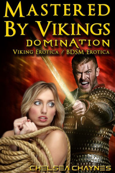 Mastered By Vikings - Domination (Viking Erotica / BDSM Erotica)