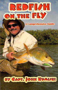 Title: Redfish on the Fly- A Comprehensive Guide, Author: John Kumiski