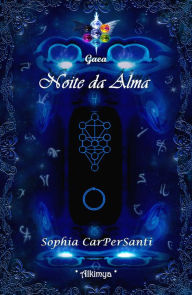 Title: Gaea #1: Noite da Alma, Author: Sophia CarPerSanti