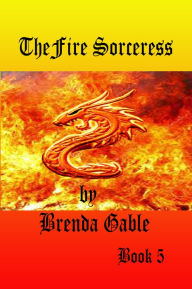 Title: Fire Sorceress, Author: Brenda Gable