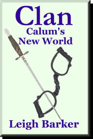 Title: Episode 3: Calum's New World, Author: Leigh Barker