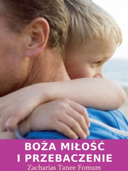 Boza Milosc I Przebaczenie