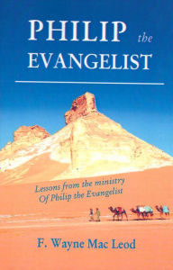 Title: Philip the Evangelist, Author: F. Wayne Mac Leod