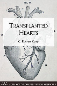 Title: Transplanted Hearts, Author: C. Everett Koop