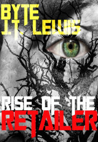 Title: Rise Of The Retailer, Author: Byte
