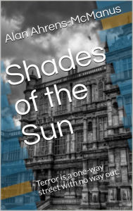 Title: Shades of the Sun, Author: Alan Ahrens-McManus