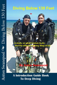 Title: Diving Below 130 Feet, Author: Anton Swanepoel