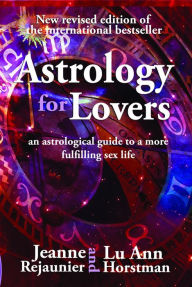 Title: Astrology For Lovers, Author: Jeanne Rejaunier