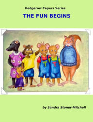 Title: The Fun Begins, Author: Sandra Stoner-Mitchell