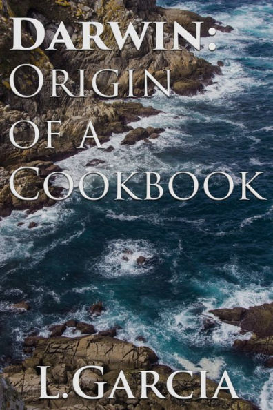 Darwin: Origin of a Cookbook