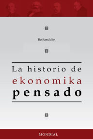 Title: La historio de ekonomika pensado (fakliteraturo en Esperanto), Author: Bo Sandelin