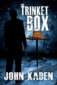 Title: The Trinket Box, Author: John Kaden