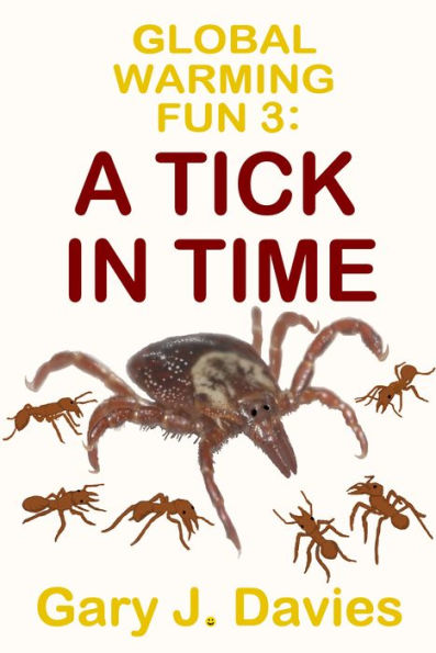 Global Warming Fun 3: A Tick In Time