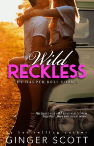 Title: Wild Reckless, Author: Ginger Scott