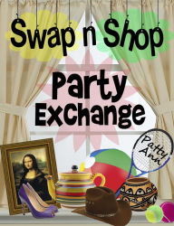 Title: Swap n Shop Party Exchange, Author: Patty Ann