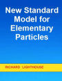 New Standard Model for Elementary Particles