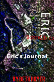 Title: Eric Book Series: Eric's Journal, Author: Beth Hoyer