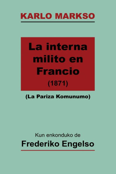 La Interna Milito en Francio (La Pariza Komunumo; traduko al Esperanto)