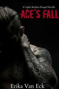 Title: Ace's Fall, Author: Erika Van Eck