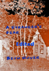 Title: A Stranger's Fear Edited, Author: Beth Hoyer