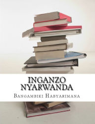 Title: Inganzo Nyarwanda, Author: Bangambiki Habyarimana