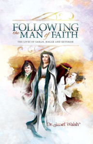 Title: Following the Man of Faith, Author: Dr. Janet Walsh