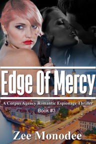 Title: Edge of Mercy (Corpus Agency, #3), Author: Zee Monodee