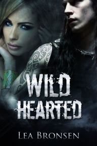 Title: Wild Hearted, Author: Lea Bronsen