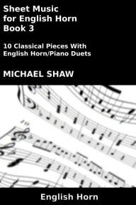 Title: Sheet Music for English Horn: Book 3, Author: Michael Shaw