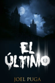 Title: El Último, Author: Joel Puga