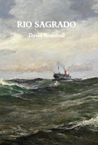 Title: Rio Sagrado, Author: David Bramhall