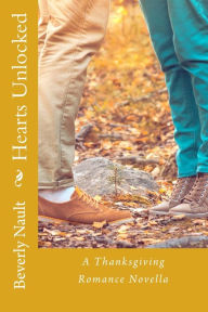 Title: Hearts Unlocked, Author: Beverly Nault