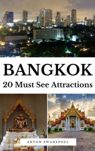 Title: Bangkok: 20 Must See Attractions, Author: Anton Swanepoel