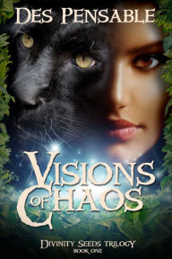 Title: Visions of Chaos, Author: Des Pensable