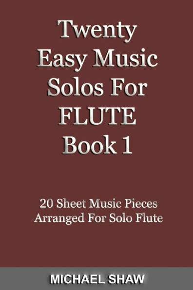 Twenty Easy Music Solos For Flute Book 1