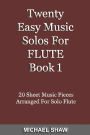 Twenty Easy Music Solos For Flute Book 1